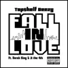 Top$helf Deezy - Fall in Love (feat. Derek King & JT the 4th) - Single